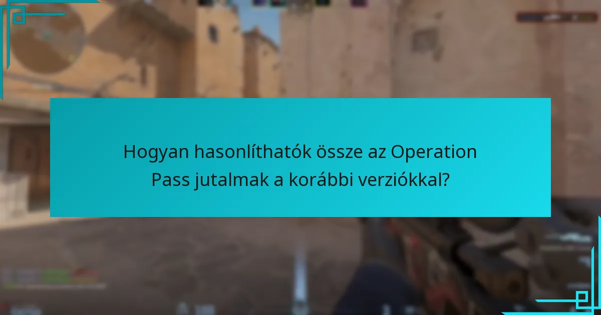 Milyen típusú jutalmak érhetők el az Operation Pass-ban?