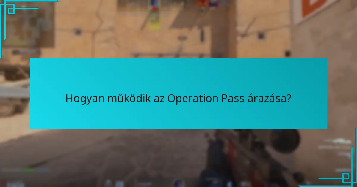 Hogyan működik az Operation Pass árazása?