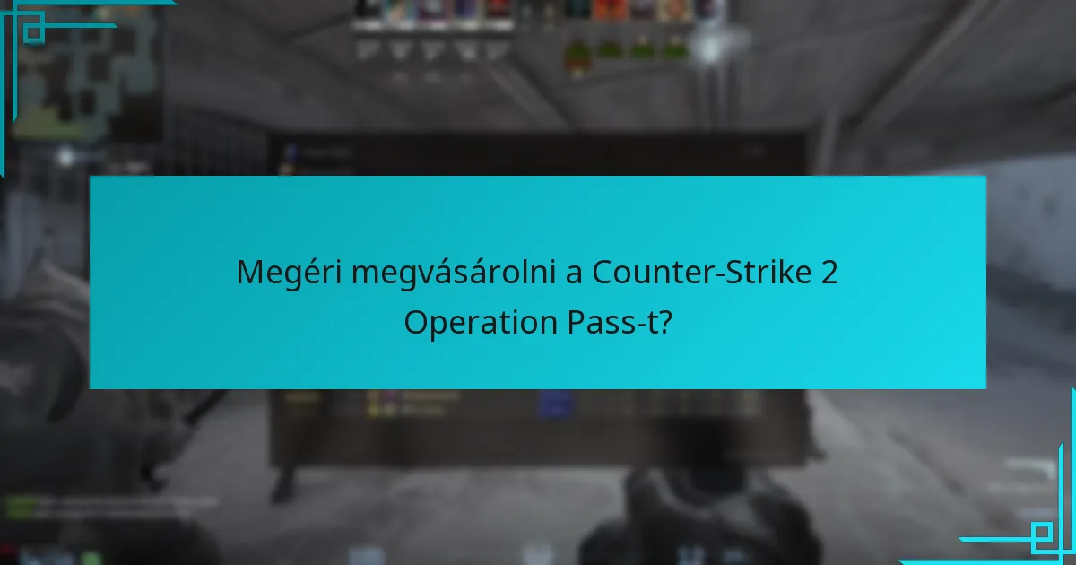 Milyen legutóbbi frissítések befolyásolták az Operation Pass jutalmakat?