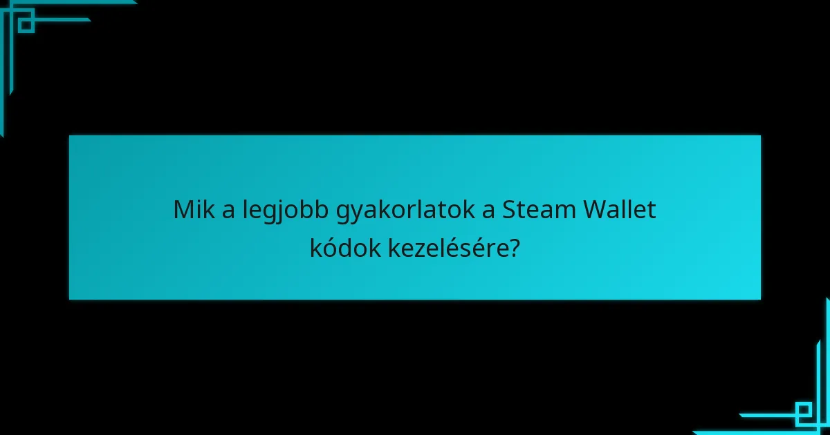 Milyen legutóbbi változások befolyásolják a Steam Wallet kód beváltását a Counter-Strike 2-höz?